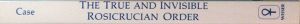 The True And Invisible Rosicrucian Order