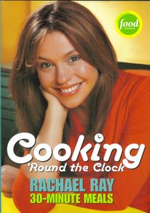 Cooking 'Round The Clock (30-Minute Meals)