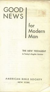 Good News For Modern Man (The New Testament In Today's English Version)
