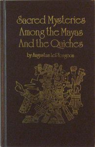 Sacred Mysteries Among The Mayas And The Quiches