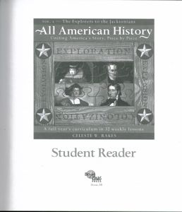 All American History: Uniting America's Story, Piece By Piece (Vol. 1 — The Explorers To The Jacksonians) (Student Reader)