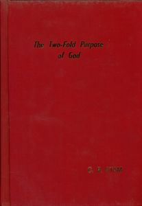 The Two-fold Purpose Of God