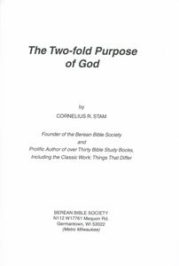 The Two-fold Purpose Of God