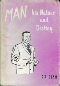 Man — His Nature And Destiny