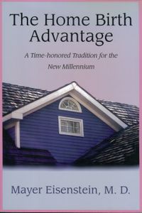 The Home Birth Advantage