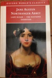 Northanger Abbey, Lady Susan, The Watsons, and Sandition