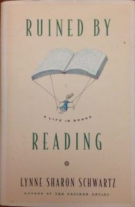 Ruined by Reading: A Life in Books