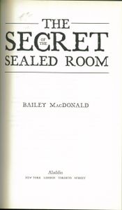 The Secret Of The Sealed Room (A Mystery Of Young Benjamin Franklin)