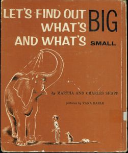 Let's Find Out What's Big And What's Small