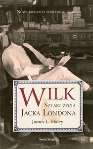 Wilk - Szlaki Życia Jacka Londona