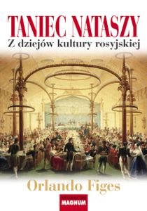 Taniec Nataszy - Z Dziejów Kultury Rosyjskiej