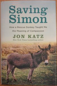 Saving Simon (How A Rescue Donkey Taught Me The Meaning Of Compassion)