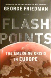 Flashpoints (The Emerging Crisis In Europe)