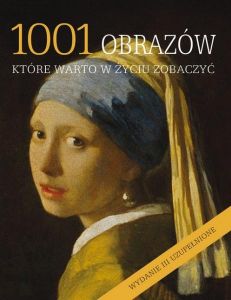 1001 Obrazów Które Warto W Życiu Zobaczyć