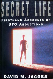 Secret Life (Firsthand Accounts Of UFO Abductions)