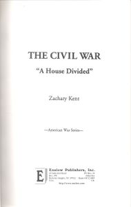 The Civil War "A House Divided"