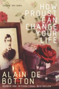 How Proust Can Change Your Life