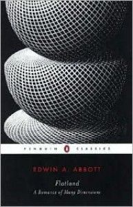 Flatland: A Romance Of Many Dimensions