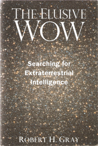 The Elusive Wow (Searching For Extraterrestrial Intelligence)
