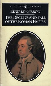 The Decline And Fall Of The Roman Empire