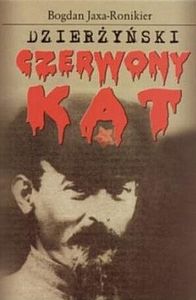 Dzierżyński - Czerwony Kat