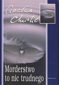 Morderstwo To Nic Trudnego