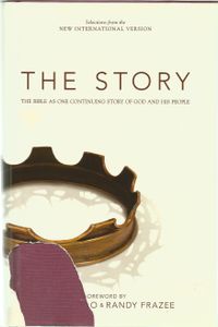 The Story (The Bible As One Continuing Story Of God And His People)