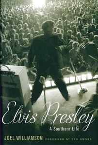 Elvis Presley (A Southern Life)