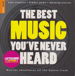 The Best Music You've Never Heard