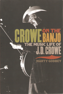 Crowe On The Banjo (The Music Life Of J.D. Crowe)