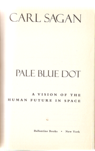 Pale Blue Dot: A Vision of the Human Future in Space