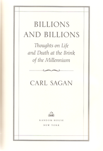 Billions & Billions: Thoughts on Life and Death at the Brink of the Millennium