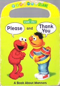 Please And Thank You (A Book About Manners)