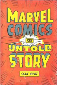 Marvel Comics: The Untold Story