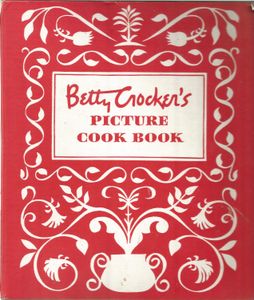 Betty Crocker's Picture Cook Book