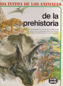 Vida Intima De Los Animales De La Prehistoria
