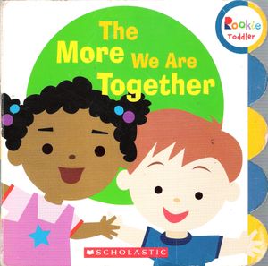 The More We Are Together