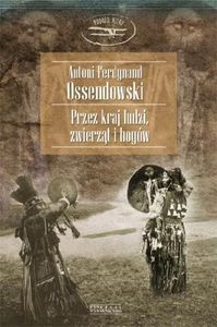 Przez Kraj Ludzi, Zwierząt I Bogów