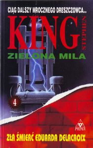Zielona Mila 4 - Zła Śmierć Eduarda Delacroix