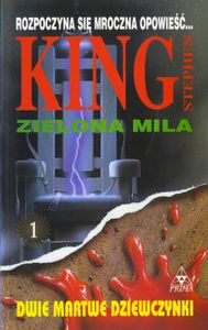 Zielona Mila 1 - Dwie Martwe Dziewczynki
