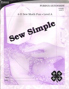 Sew Simple (4-H Sew Much Fun • Level A)