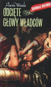 Odcięte Głowy Władców