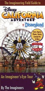 The Imagineering Field Guide to Disney California Adventure