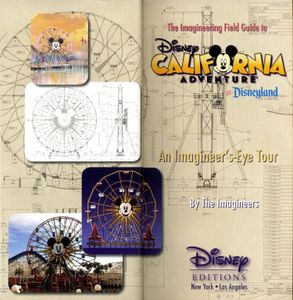 The Imagineering Field Guide to Disney California Adventure