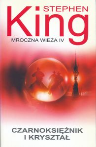 Mroczna Wieża IV - Czarnoksiężnik I Kryształ