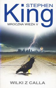 Mroczna Wieża V - Wilki Z Calla
