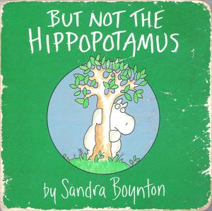 But Not The Hippopotamus