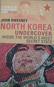 North Korea Undercover, Inside The World's Most Secret State