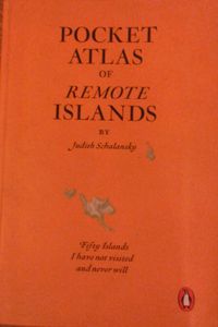 Pocket Atlas Of Remote Islands