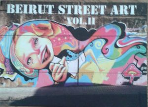 Beirut Street Art Vol.II